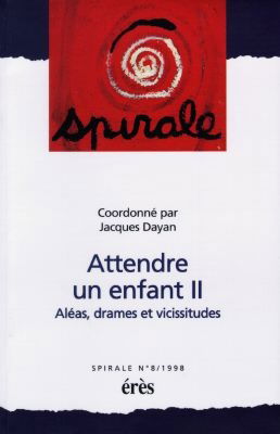 Spirale, n° 8. Attendre un enfant (II) : aléas, drames et vicissitudes