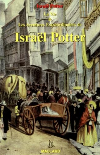 La vie et les aventures extraordinaires d'Israël R. Potter