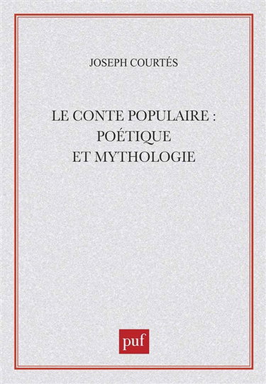 Le Conte populaire : poétique et mythologie