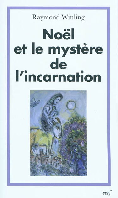 Noël et le mystère de l'incarnation