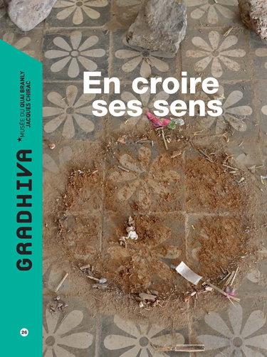 Couverture de Gradhiva n°26 - En croire ses sens (26)