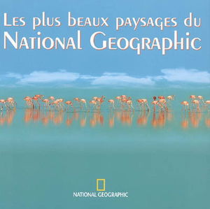 Les plus beaux paysages du National Geographic