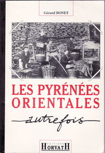 Les Pyrénées-Orientales autrefois : d'un siècle à l'autre, 1870-1914