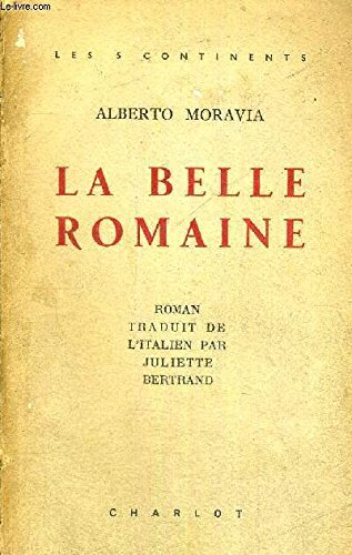 Couverture de La belle Romaine par Alberto Moravia