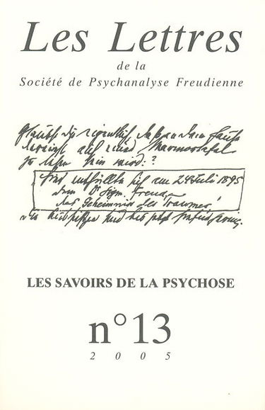 Lettres de la Société de psychanalyse freudienne (Les), n° 13. Les savoirs de la psychose