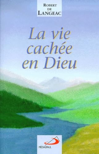 La vie cachée en Dieu