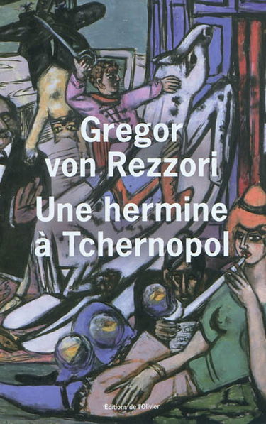 Une hermine à Tchernopol : un roman du pays du Soleil couchant