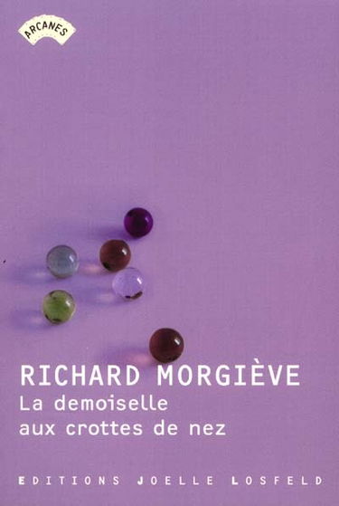 La demoiselle aux crottes de nez