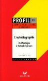 L'Autobiographie, de Montaigne à Nathalie Sarraute