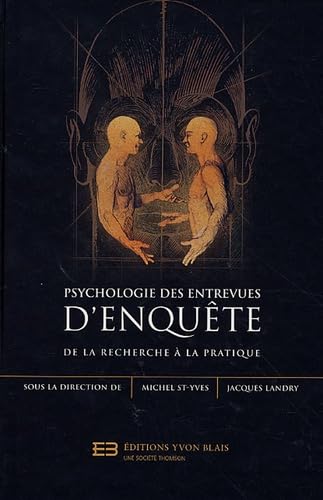 Psychologie des entrevues d'enquêtes : De la recherche à la pratique