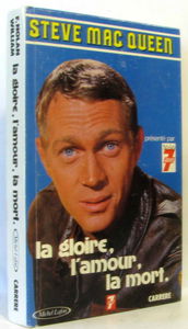Steve MacQueen : La gloire, l'amour, la mort