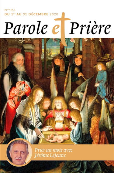 Parole et prière, n° 126. Priez un mois avec Jérôme Lejeune