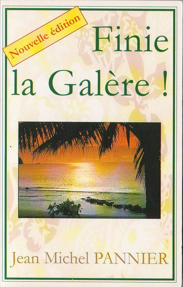Finie la galère