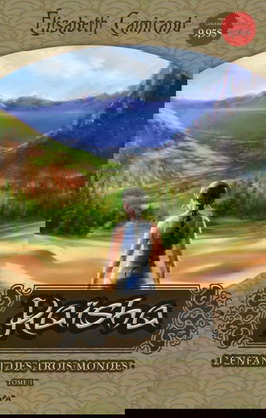 Kaïsha - L'enfant des trois mondes T1