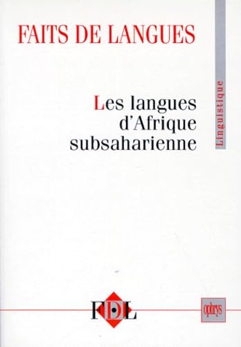 Faits de langues, n° 11-12. Les langues d'Afrique subsaharienne