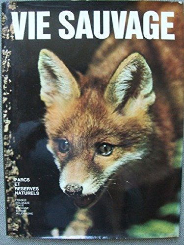 Vie sauvage - parcs et réserves naturelles