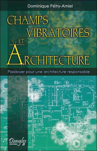 Champs vibratoires et architecture : plaidoyer pour une architecture responsable