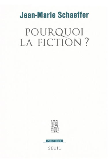 Pourquoi la fiction ?