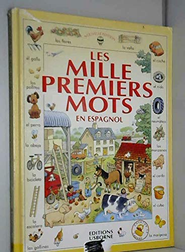 Les Mille Premieres Mots En Espagnol. Avec Un Guide De Prononciation Simplifiee