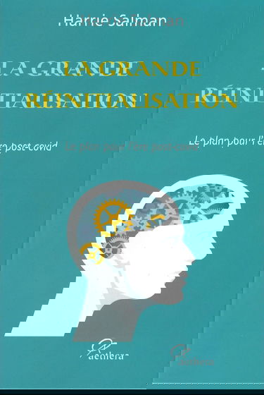 La grande réinitialisation : Le plan pour l'ère post-covid