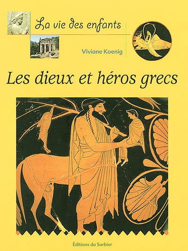 Les dieux et héros grecs