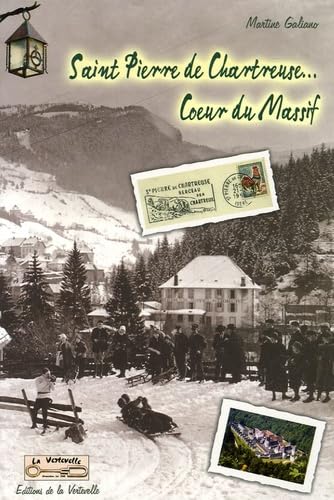 Saint Pierre de Chartreuse... Coeur du massif