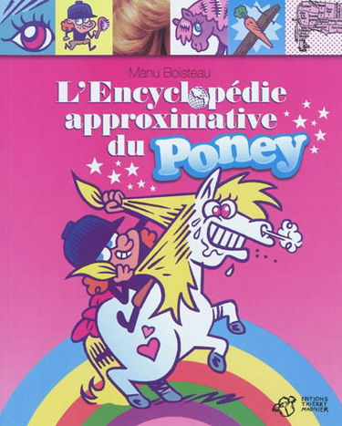 L'encyclopédie approximative du poney