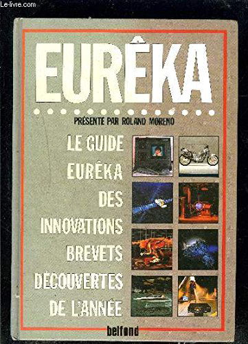 Le guide eureka des innovations brevets découvertes de l'annee