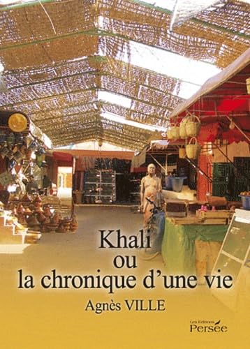 Khali ou la chronique d'une vie