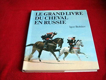 Couverture de Le Grand livre du cheval en Russie