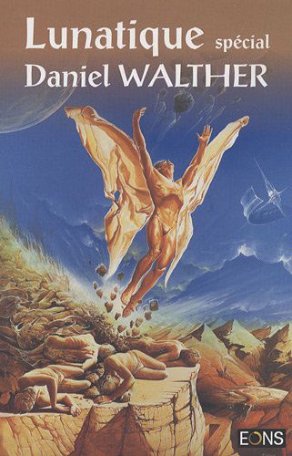 Lunatique, N° Spécial : Spécial Daniel Walther