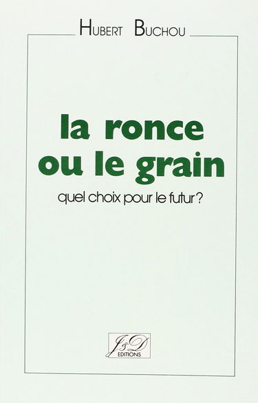 La Ronce ou le grain