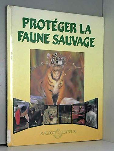 Protéger la faune sauvage