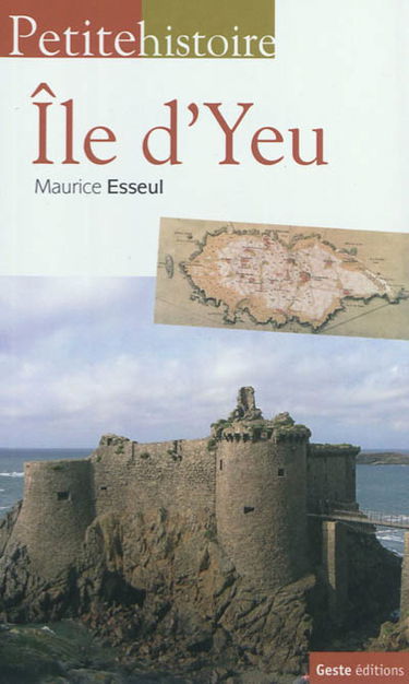 Petite histoire de l'île d'Yeu