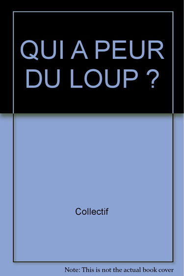 Qui a peur du loup ?