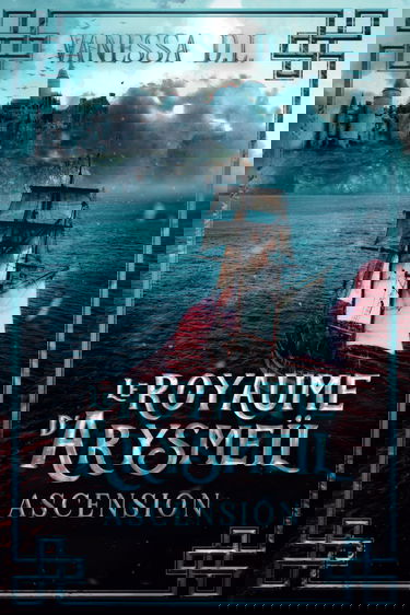 Le Royaume d'Arysmeïl - Tome 2 : Ascension