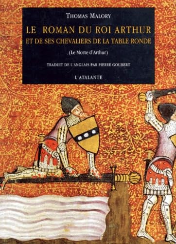 Le roman du roi Arthur et de ses chevaliers de la Table ronde
