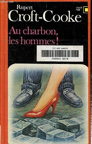 Au charbon, les hommes !