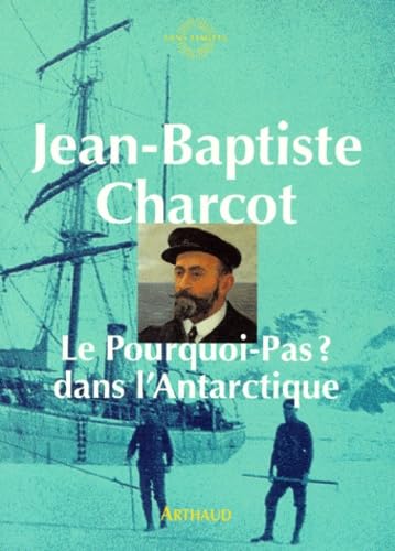 Le Pourquoi-Pas ? dans l'Antarctique : 1908-1910