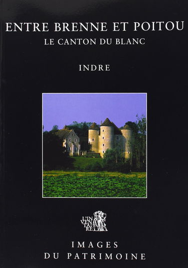 Entre Brenne Et Poitou, Canton Du Blanc