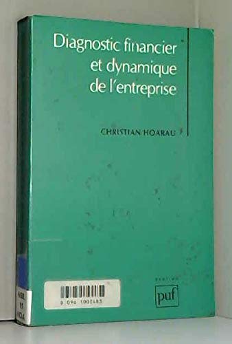 Diagnostic financier et dynamique de l'entreprise