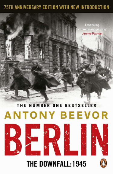 Couverture de Berlin: The Downfall 1945: The authoritative history book uncovering the final days of the Nazi Third Reich