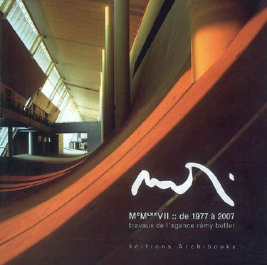 Rémy Butler, travaux de l'agence, 1977-2007