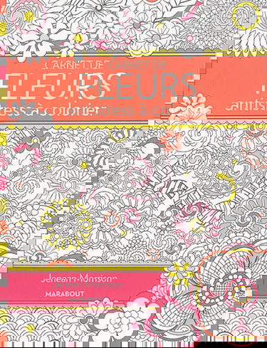 Carnet de fleurs antistress à colorier