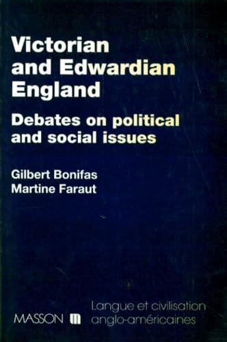 Victorian and edwardian England : debates on political and social issues