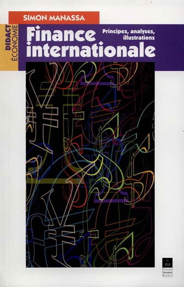 Finances internationales : principes, analyses, illustrations
