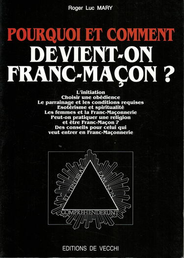 Pourquoi et comment devient-on franc-maçon ?