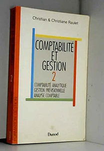 Comptabilité et gestion Tome 2: Comptabilité analytique, gestion prévisionnelle, analyse comptable