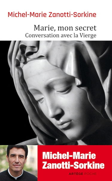 Marie, mon secret : conversation avec la Vierge