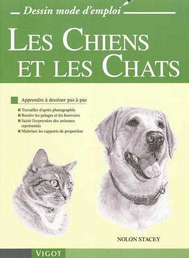 Les chiens et les chats : apprendre à dessiner pas à pas